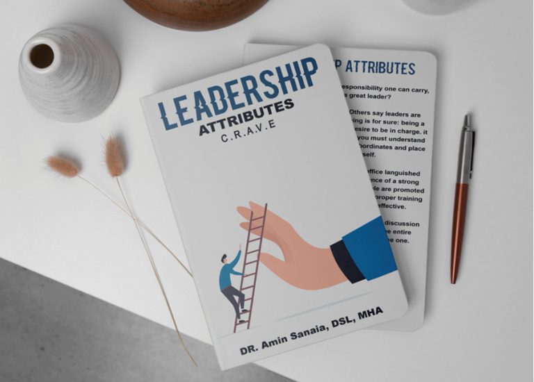 Dr. Amin Sanaia shares five core characteristics in his book ‘Leadership Attributes’ that can help anyone to become a great leader