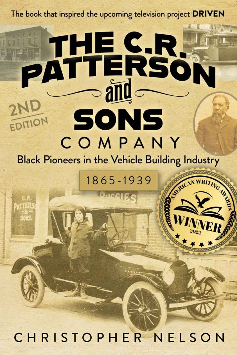 ‘The C. R. Patterson and Sons Company’ by Author Christopher Nelson reveals history of America’s first Black Auto manufacturers