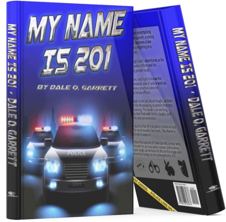 ‘My Name is 201’ by Retired Law Enforcement Officer and Author ‘Dale O. Garrett’ takes readers on a thrilling rollercoaster ride of emotions